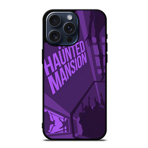 DISNEY DISNEYLAND THE HAUNTED MANSION iPhone 15 Pro Max Case Cover