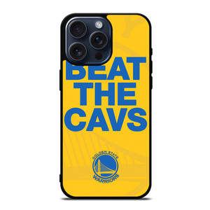 GOLDEN STATE WARRIORS BEAT THE CAVS iPhone 15 Pro Max Case Cover