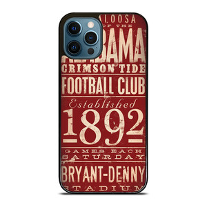 ALABAMA CRIMSON TIDE FOOTBALL CLUB 1892 iPhone 12 Pro Max Case Cover