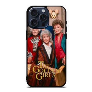THE GOLDEN GIRLS TV SHOW iPhone 15 Pro Max Case Cover