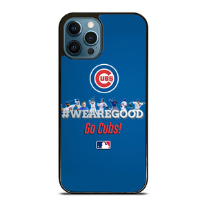 CHICAGO CUBS MLB WE ARE GOOD iPhone 12 Pro Max Case Cover