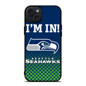 IM IN SEATTLE SEAHAWKS iPhone 15 Plus Case Cover