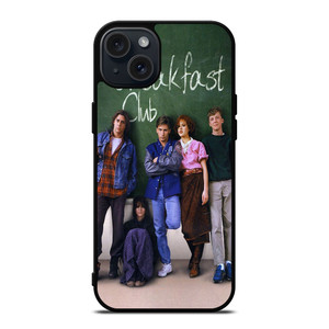 THE BREAKFAST CLUB iPhone 15 Plus Case Cover THE BREAKFAST CLUB iPhone 15 Plus Case Cover