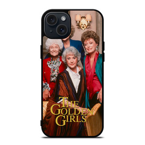 THE GOLDEN GIRLS TV SHOW iPhone 15 Plus Case Cover THE GOLDEN GIRLS TV SHOW iPhone 15 Plus Case Cover