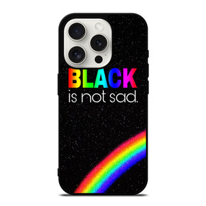 BLACK IS NOT SAD QOUTE iPhone 15 Pro Case Cover