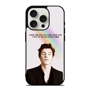 SHAWN MENDES QUOTE iPhone 15 Pro Case Cover