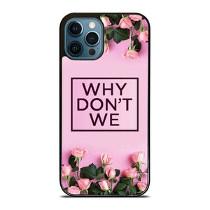 WHY DONT WE PINK FLOWER iPhone 12 Pro Max Case Cover