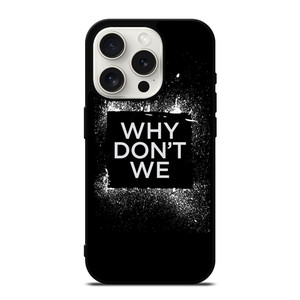 WHY DONT WE GROUP BAND LOGO iPhone 15 Pro Case Cover