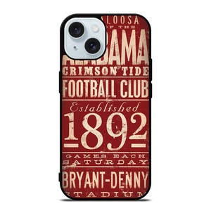 ALABAMA CRIMSON TIDE FOOTBALL CLUB 1892 iPhone 15 Case Cover ALABAMA CRIMSON TIDE FOOTBALL CLUB 1892 iPhone 15 Case Cover
