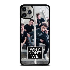 WHY DON'T WE 2 iPhone 11 Pro Max Case Cover