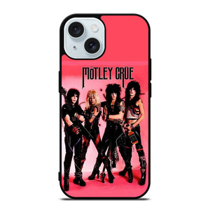 MOTLEY CRUE BAND ALL MEMBER iPhone 15 Case Cover MOTLEY CRUE BAND ALL MEMBER iPhone 15 Case Cover