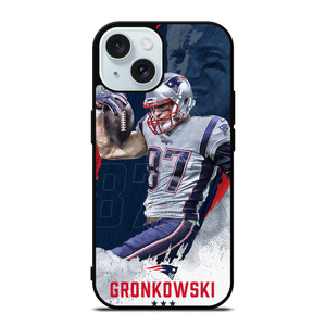 PATRIOTS ROB GRONKOWSKI NFL iPhone 15 Case Cover PATRIOTS ROB GRONKOWSKI NFL iPhone 15 Case Cover