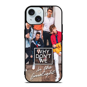 WHY DON'T WE IN THE LIMELIGHT iPhone 15 Case Cover WHY DON'T WE IN THE LIMELIGHT iPhone 15 Case Cover