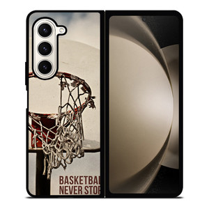 BASKETBALL NEVER STOPS 2 Samsung Galaxy Z Fold 5 Case Cover