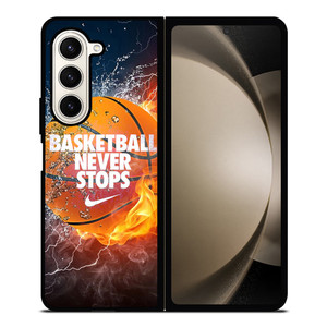 BASKETBALL NEVER STOPS 3 Samsung Galaxy Z Fold 5 Case Cover