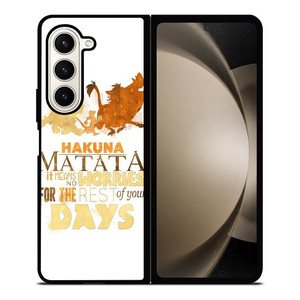 HAKUNA MATATA QUOTE LION KING Samsung Galaxy Z Fold 5 Case Cover
