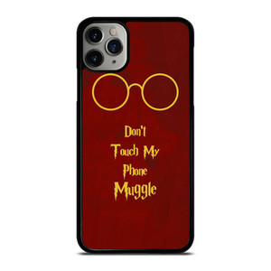 HARRY POTTER DONT TOUCH MY PHONE iPhone 11 Pro Max Case Cover