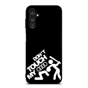 DONT TOUCH MY AUDI Samsung Galaxy A14 Case Cover