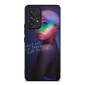 ARIANA GRANDE QUOTE Samsung Galaxy A53 Case Cover