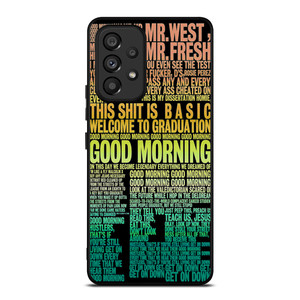 KANYE WEST RAPPER LYRICS Samsung Galaxy A53 Case Cover KANYE WEST RAPPER LYRICS Samsung Galaxy A53 Case Cover
