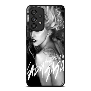 LADY GAGA BORN THIS WAY Samsung Galaxy A53 Case Cover