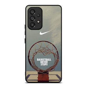 NIKE BASKETBALL NEVER STOPS RING Samsung Galaxy A53 Case Cover