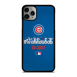 CHICAGO CUBS MLB WE ARE GOOD iPhone 11 Pro Max Case Cover