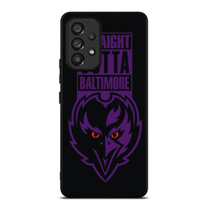 STRAIGHT OUTTA BALTIMORE BALTIMORE RAVENS Samsung Galaxy A53 Case Cover