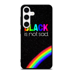 BLACK IS NOT SAD QOUTE Samsung Galaxy S24 Case Cover
