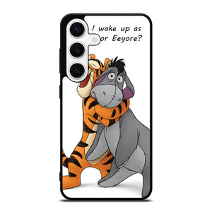 EEYORE DONKEY AND TIGGER QUOTE Samsung Galaxy S24 Case Cover EEYORE DONKEY AND TIGGER QUOTE Samsung Galaxy S24 Case Cover