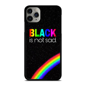BLACK IS NOT SAD QOUTE iPhone 11 Pro Max Case Cover