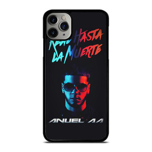 ANUEL AA REAL HASTA LA MUERTE iPhone 11 Pro Max Case Cover