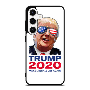 TRUMP 2020 MAKE LIBERALS CRY AGAIN Samsung Galaxy S24 Case Cover