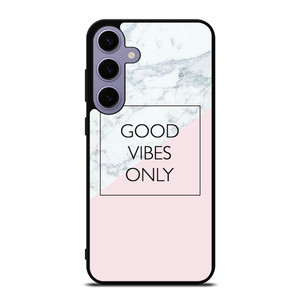 GOOD VIBES ONLY MARBLE Samsung Galaxy S24 Plus Case Cover