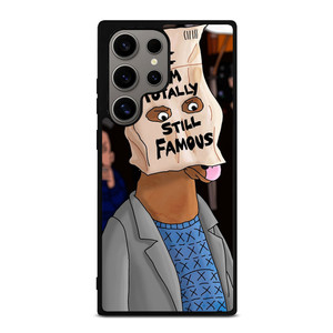 BOJACK HORSEMAN I TOTALLY STILL FAMOUS Samsung Galaxy S24 Ultra Case Cover