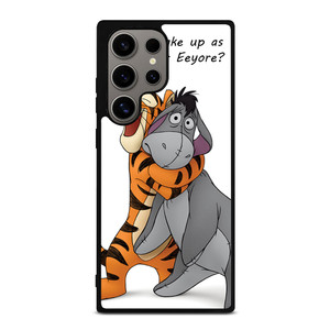 EEYORE DONKEY AND TIGGER QUOTE Samsung Galaxy S24 Ultra Case Cover