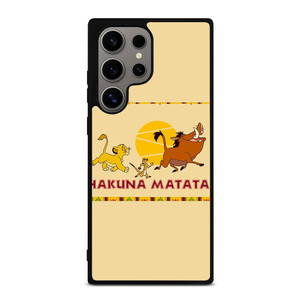HAKUNA MATATA LION KING Samsung Galaxy S24 Ultra Case Cover