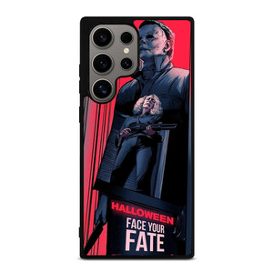MICHAEL MYERS HALLOWEEN FACE YOUR FATE Samsung Galaxy S24 Ultra Case Cover