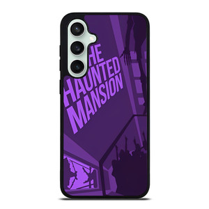 DISNEY DISNEYLAND THE HAUNTED MANSION Samsung Galaxy S23 FE Case Cover