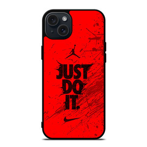 AIR JORDAN NIKE JUST DO IT iPhone 15 Plus Case Cover AIR JORDAN NIKE JUST DO IT iPhone 15 Plus Case Cover