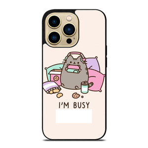 PUSHEEN CAT I'M BUSY iPhone 14 Pro Max Case Cover