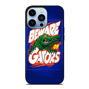 BEWARE OF FLORIDA GATORS FOOTBALL TEAM MASCOT iPhone 13 Pro Max Case Cover