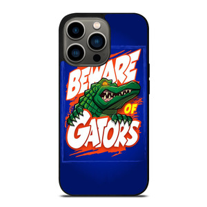 BEWARE OF FLORIDA GATORS FOOTBALL TEAM MASCOT iPhone 13 Pro Case Cover