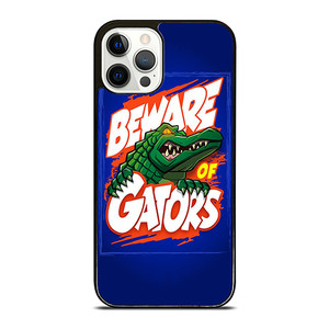 BEWARE OF FLORIDA GATORS FOOTBALL TEAM MASCOT iPhone 12 Pro Case Cover