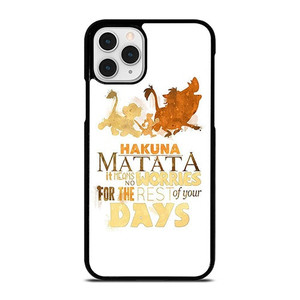 HAKUNA MATATA QUOTE LION KING iPhone 11 Pro Case Cover HAKUNA MATATA QUOTE LION KING iPhone 11 Pro Case Cover