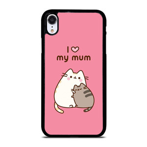 PUSHEEN CAT I LOVE MY MUM iPhone XR Case Cover PUSHEEN CAT I LOVE MY MUM iPhone XR Case Cover