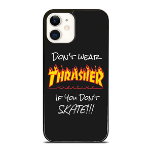 DON'T SKATE THRASHER iPhone 11 Pro Case Cover
