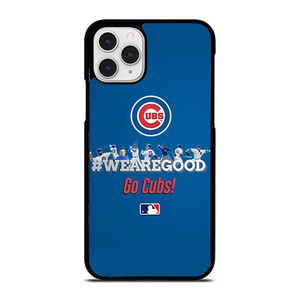 CHICAGO CUBS MLB WE ARE GOOD iPhone 11 Pro Case Cover