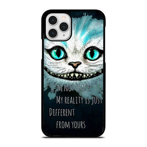 CHESHIRE CAT QUOTE iPhone 11 Pro Case Cover CHESHIRE CAT QUOTE iPhone 11 Pro Case Cover