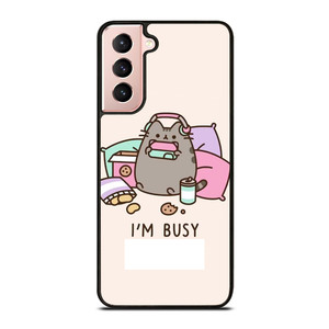 PUSHEEN CAT I'M BUSY Samsung Galaxy S21 Case Cover